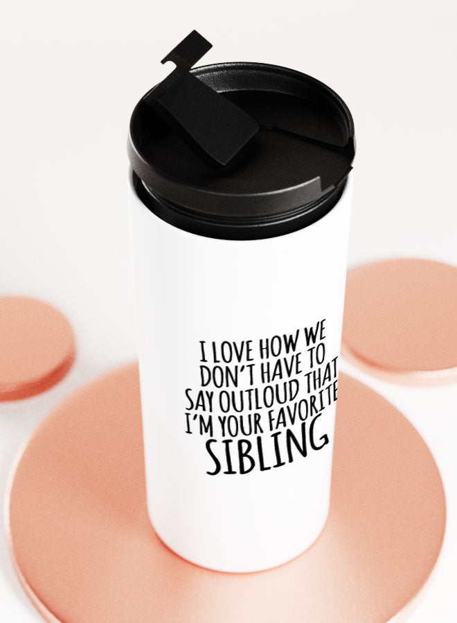 LIT White Tumbler Favorite Sibling Quote Straight Tumbler Favorite Brother Gift Favorite Sister Gift - Image 5