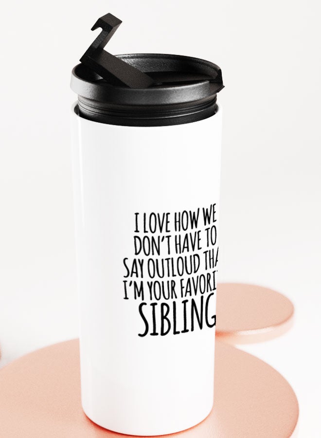 LIT White Tumbler Favorite Sibling Quote Straight Tumbler Favorite Brother Gift Favorite Sister Gift - Image 4