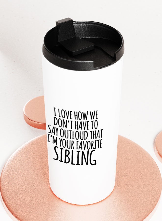 LIT White Tumbler Favorite Sibling Quote Straight Tumbler Favorite Brother Gift Favorite Sister Gift - Image 3