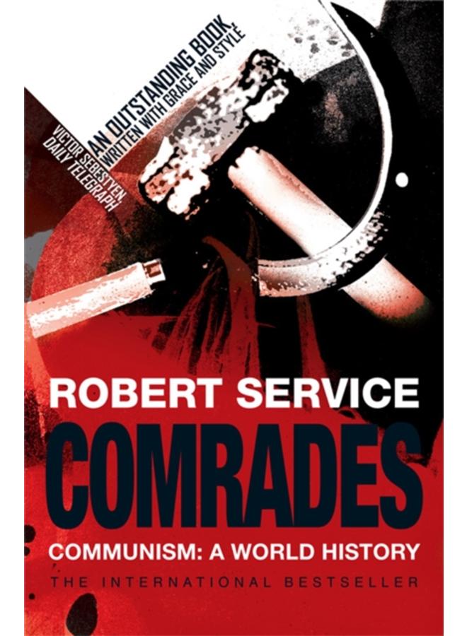 Comrades : Communism: A World History 