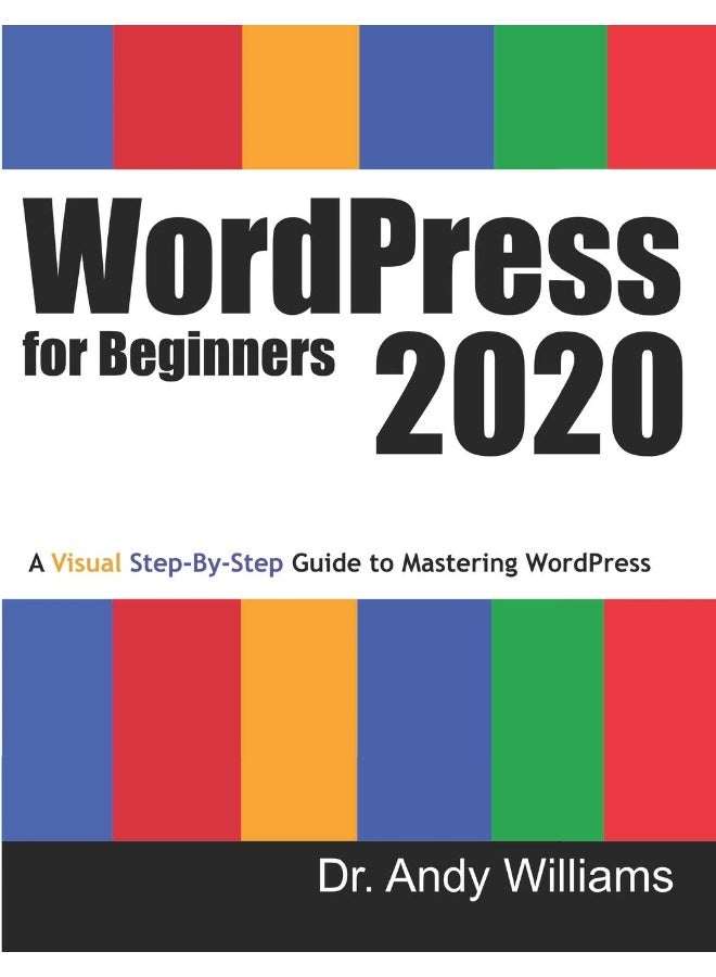 WordPress for Beginners 2020: A Visual Step-by-Step Guide to Mastering WordPress - Image 1