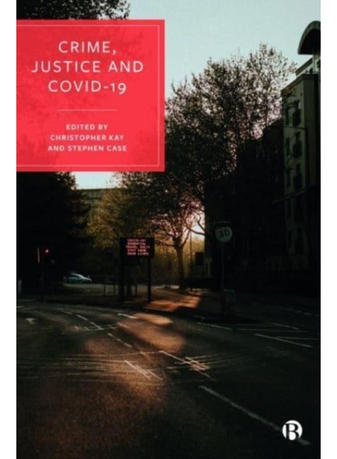 Crime, Justice and COVID-19