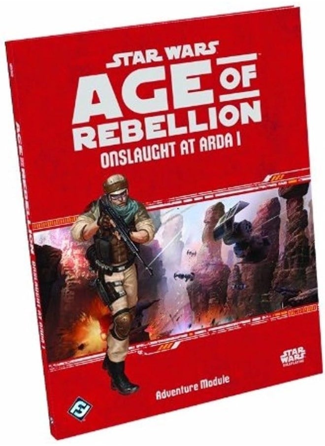 Fantasy Flight Games Star Wars: Rpg - Age Of Rebellion - Adventures - Onslaught At Arda I 