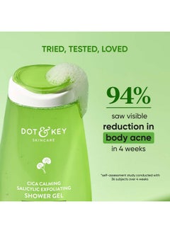 Dot & Key Cica & 1% Salicylic Daily Exfoliating Shower Gel | Niacinamide Infused | Body Wash For Oil & Acne Control | Reduces Body Acne & Smoothes Irritation | Clean, Acne Free Skin | 250Ml  - Image 3