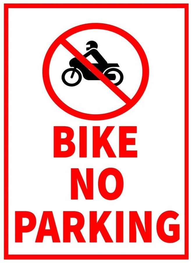 VAAIMAI Bike No Parking Sign Board on 3mm Foam Board 8X12 Inch UV Resistant Glossy Laminated, Pack of 1 - Image 1