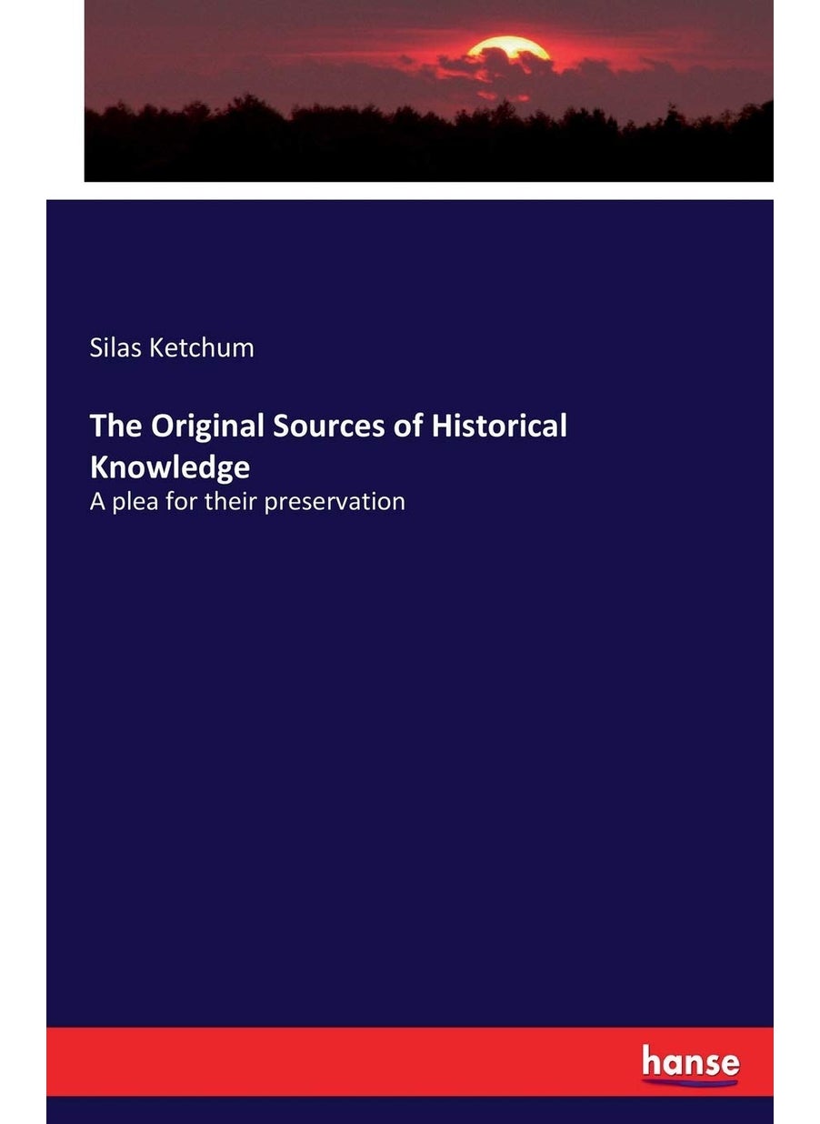 null - The Original Sources of Historical Knowledge: A plea for their preservation - Image 1