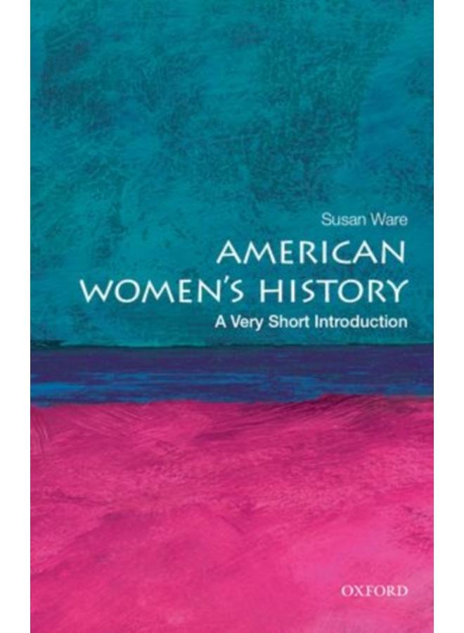 American Women's History: A Very Short Introduction 