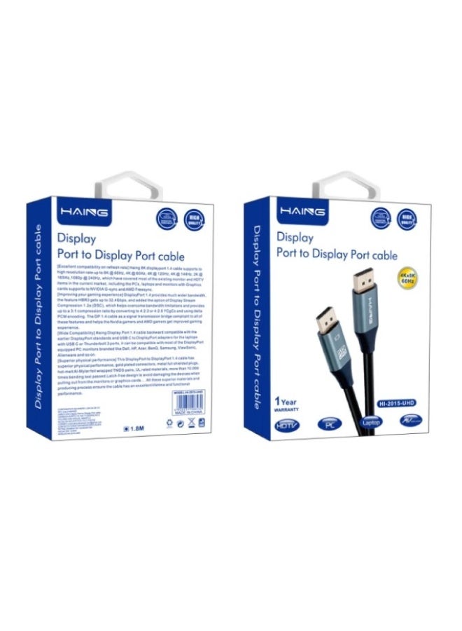 Haing Display Port to Display Port Cable 1.8M HI-2015-UHD - Image 1