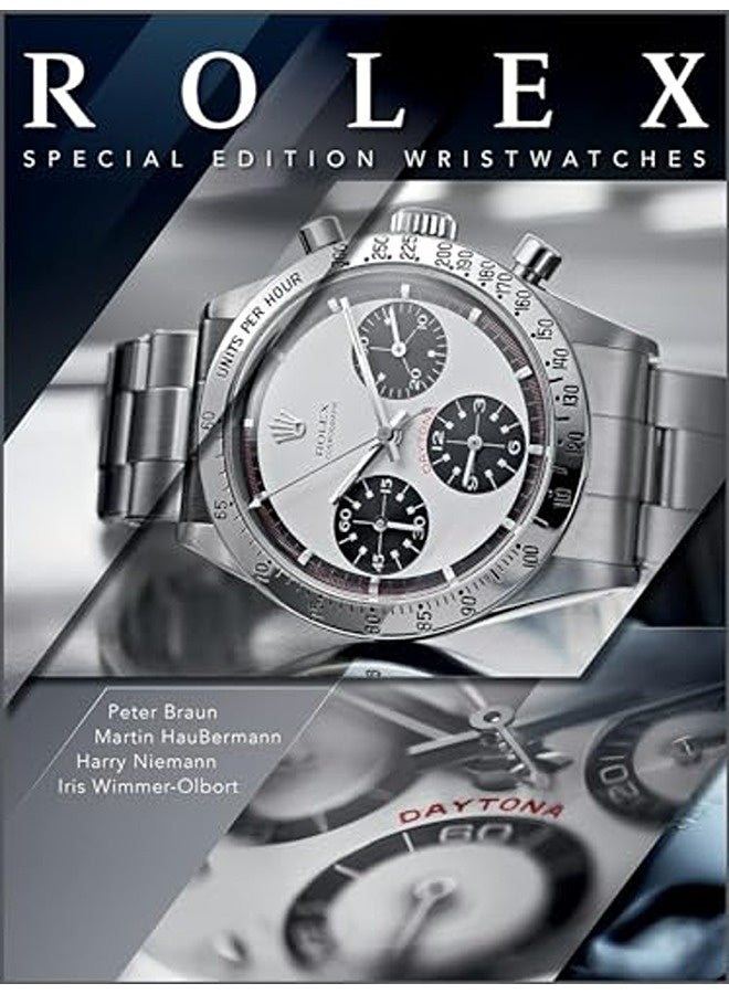 Rolex Specialedition Wristwatches By Niemann Harry Braun Peter Haubermann Martin Wimmerolbort Iris Hardcover