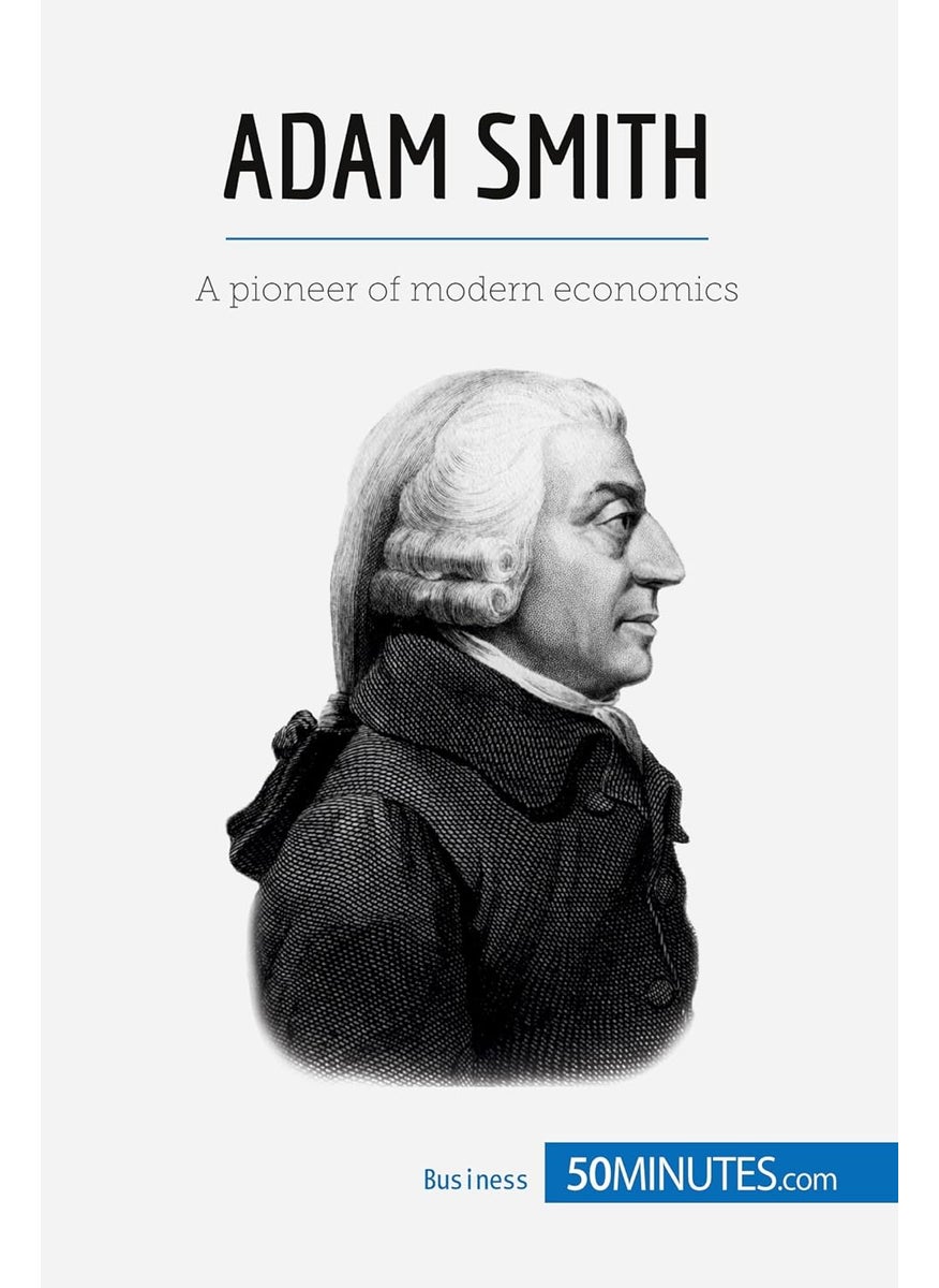 50MINUTES.COM Adam Smith: A pioneer of modern economics  - Image 1