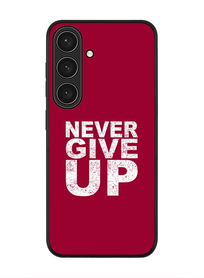 Stylizedd For Samsung Galaxy S25 5G Case,Slim fit Camera Protection, Shockproof Thin Phone cover  - Never ever give up - Image 1