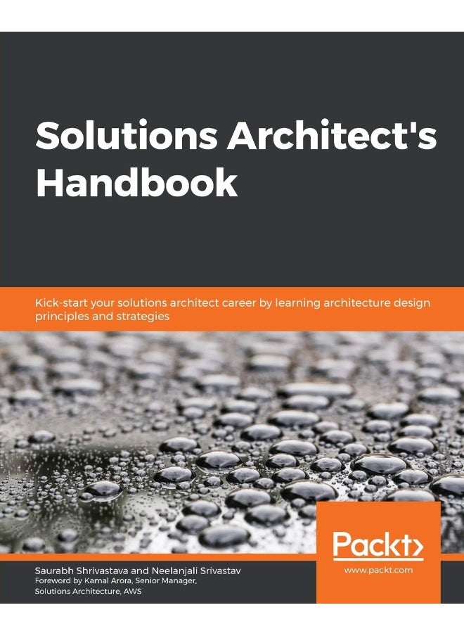 null - Solutions Architect's Handbook: Kick-start your solutions architect career by learning architecture design principles and strategies - Image 1