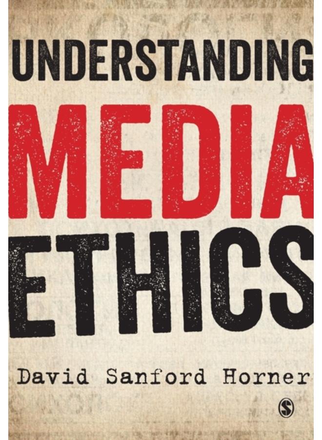 Understanding Media Ethics