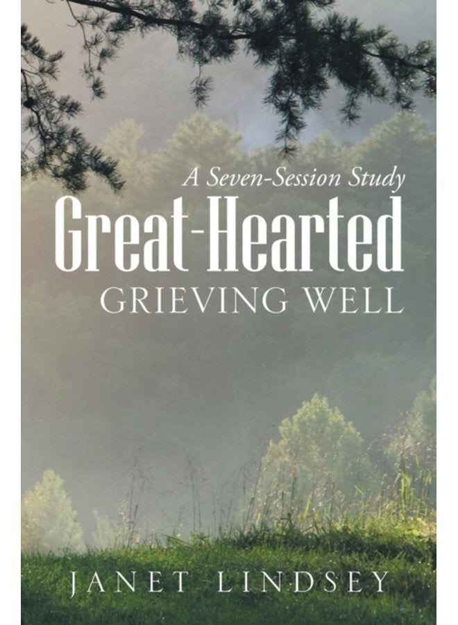 Great Hearted Grieving Well - Paperback