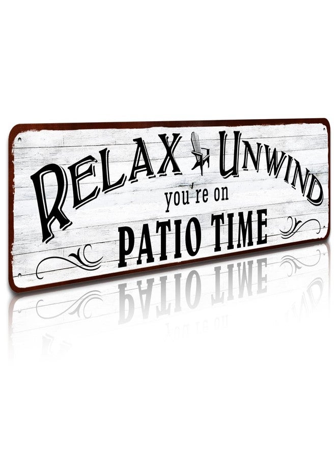 SOYAVE Patio Wall Decor Backyard Patio Signs And Decor Outdoor 4" by 16" Tin Sign For Home, Bar, Porch - Relax Unwind You're On Patio Time - Image 1