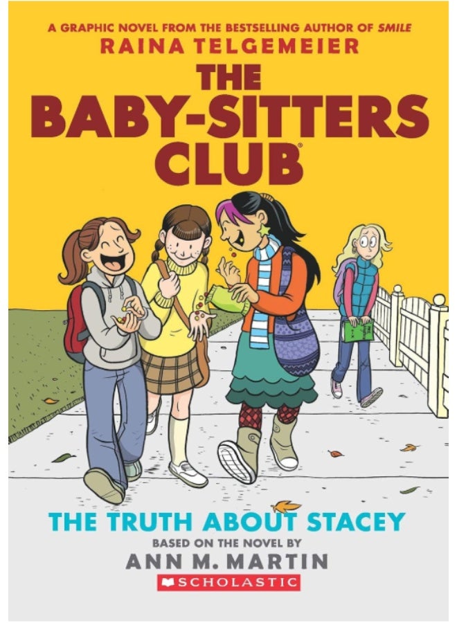 The Baby-Sitters Club Graphix#02: The Truth About Stacey