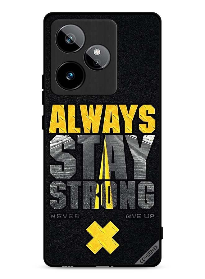 Covernex Realme GT 7 5G Protective Case Cover Always Stay Strong Never Give Up