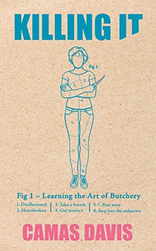 Killing It Learning The Art Of Butchery 