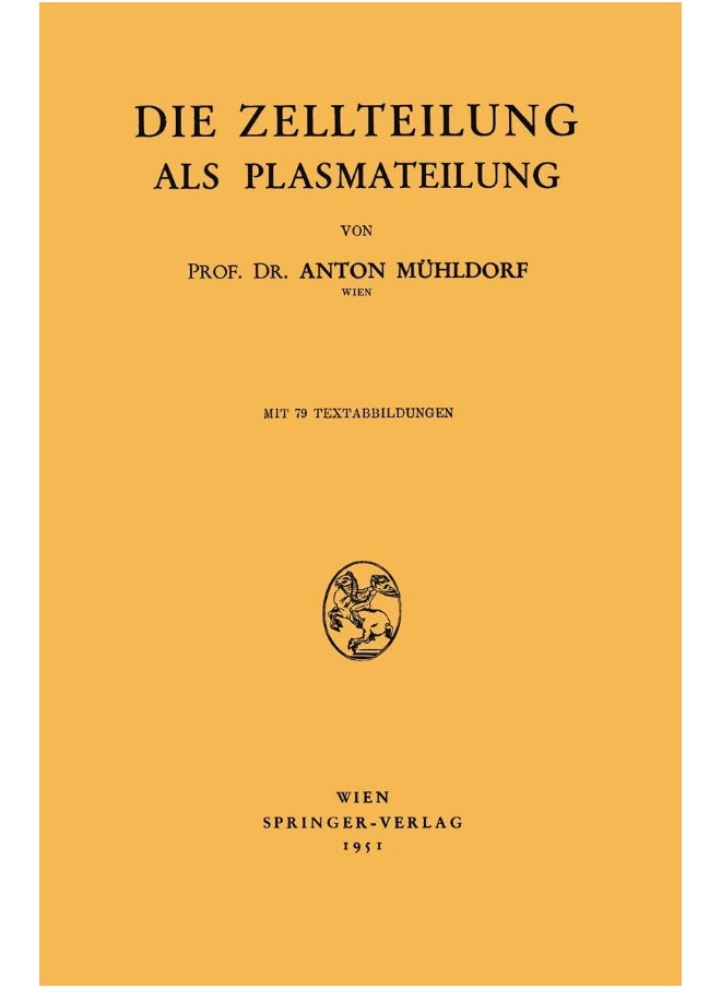 Die Zellteilung als Plasmateilung 