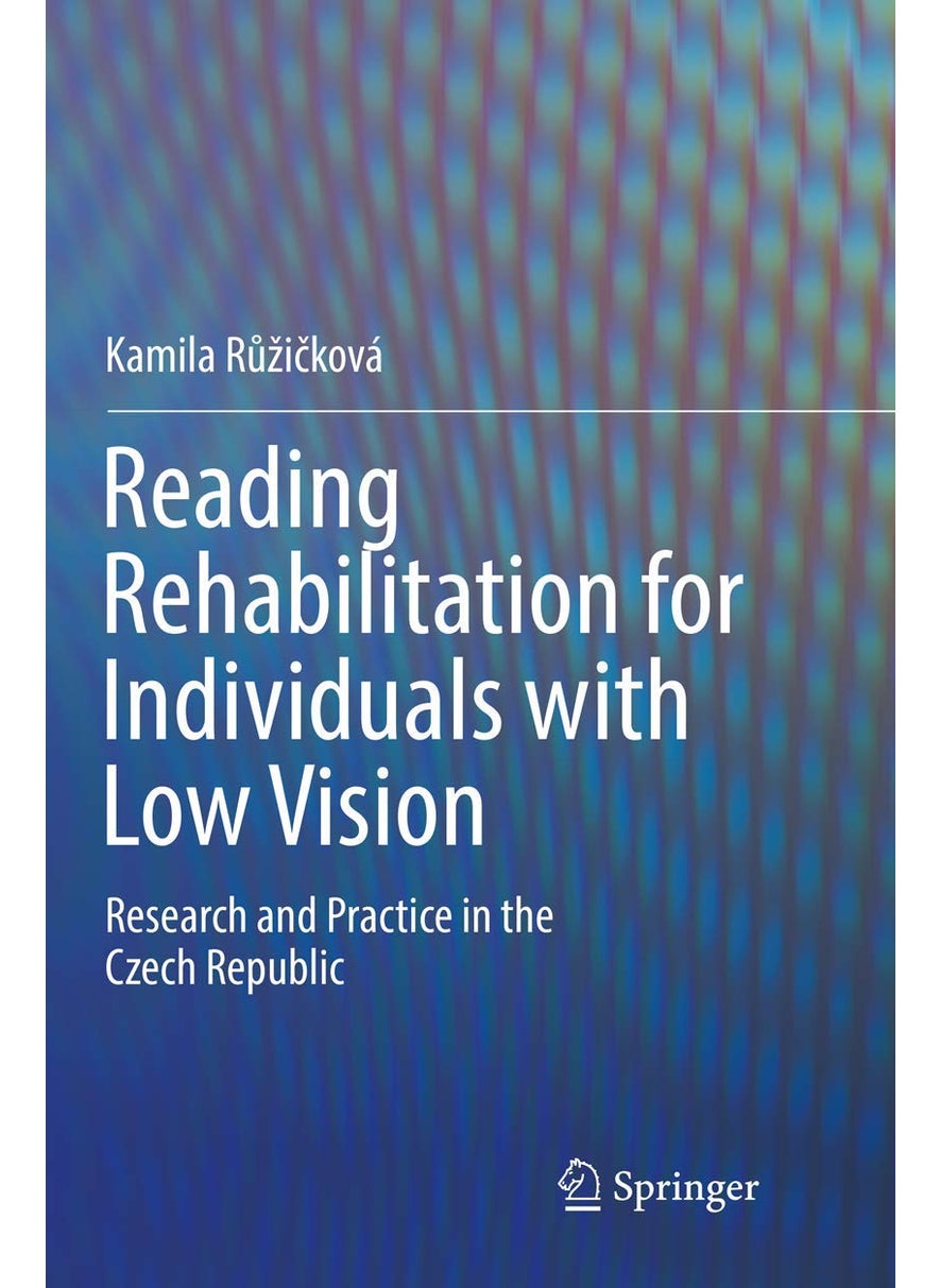Reading Rehabilitation for Individuals with Low Vision: Research and Practice in the Czech Republic 