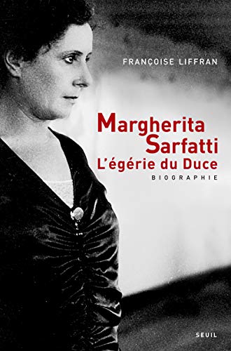 Margherita Sarfatti Lgrie Du Duce 