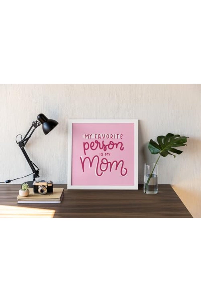 SINCE 7 STORE My Favourite Person Is My Mom Framed Poster with Greeting Card for Mom, Mother's Day, Best Gift for Mother Mummy Mum, Mom's Birthday (WHITE) - Image 2