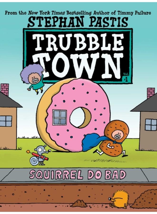 Squirrel Do Bad : 1 