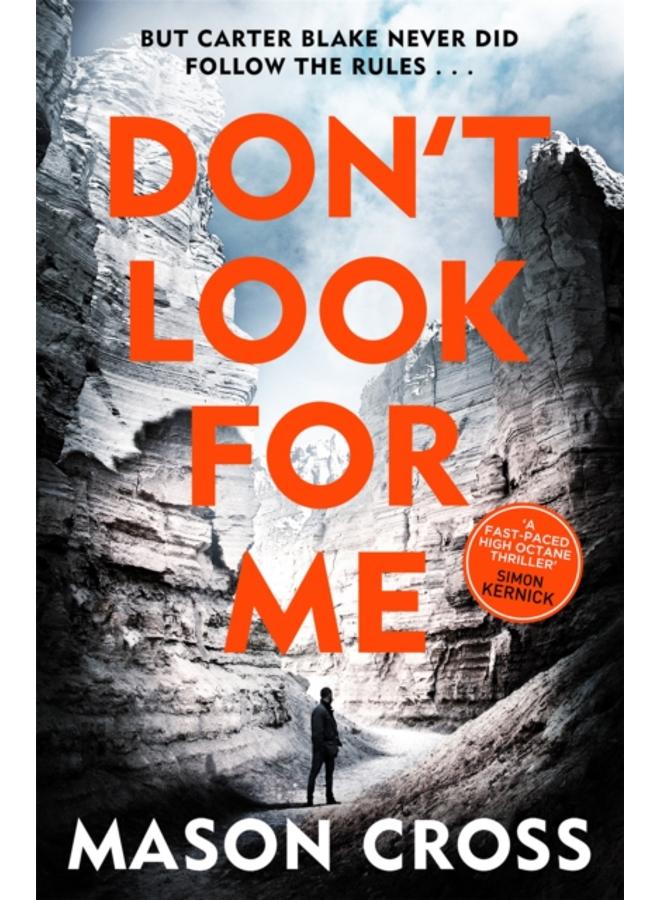 Don't Look For Me : Carter Blake Book 4