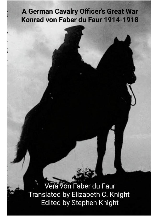 A German Cavalry Officer's Great War: Konrad von Faber du Faur 1914-1918  - Image 1