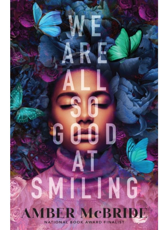 We Are All So Good at Smiling 