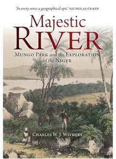Majestic River: Mungo Park and the Exploration of the Niger  - Image 4