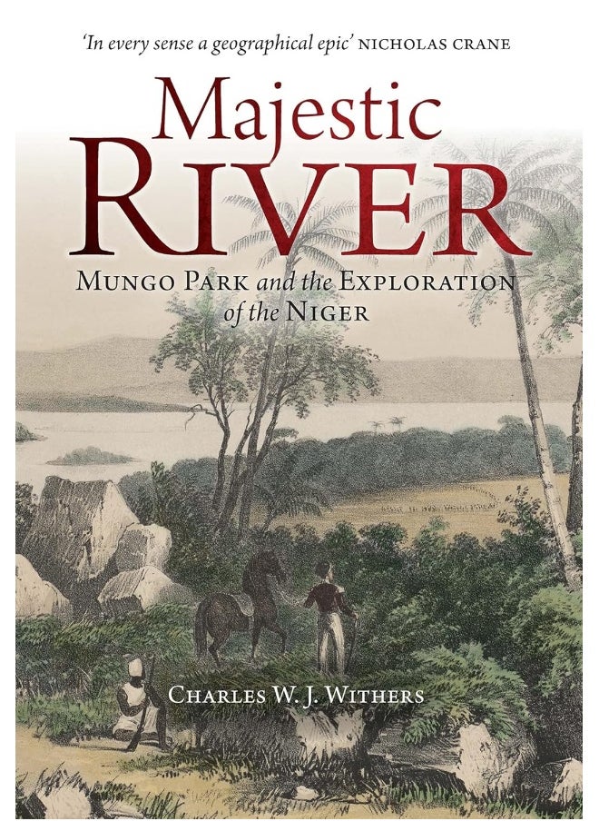 Majestic River: Mungo Park and the Exploration of the Niger  - Image 4