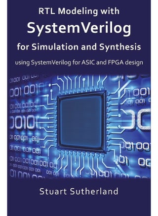 CREATESPACE RTL Modeling with SystemVerilog for Simulation and Synthesis: Using SystemVerilog for ASIC and FPGA Design - pzsku/ZD8B3817AC733216161B4Z/45/_/1737571180/d4513b0f-c328-4ba5-8ce4-90879a53b580