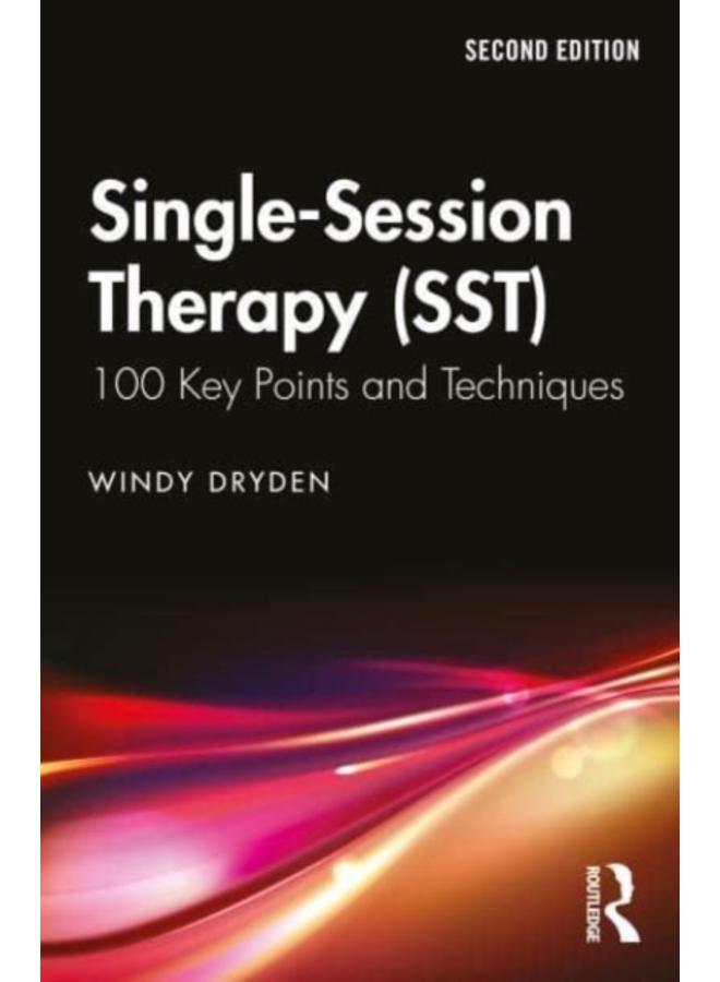 Single-Session Therapy (SST) : 100 Key Points and Techniques