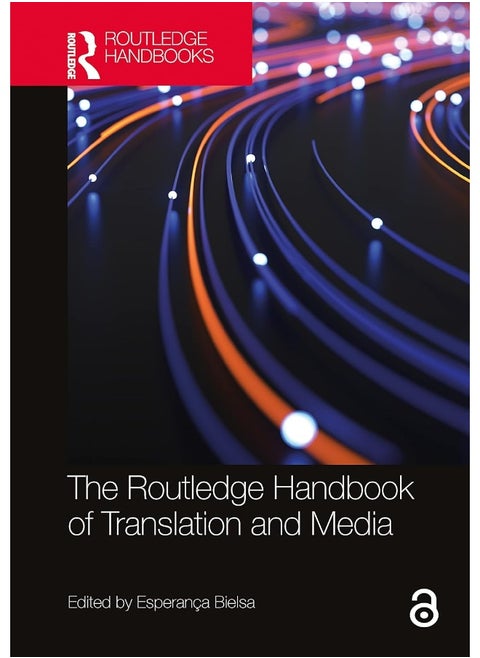 The Routledge Handbook of Translation and Media