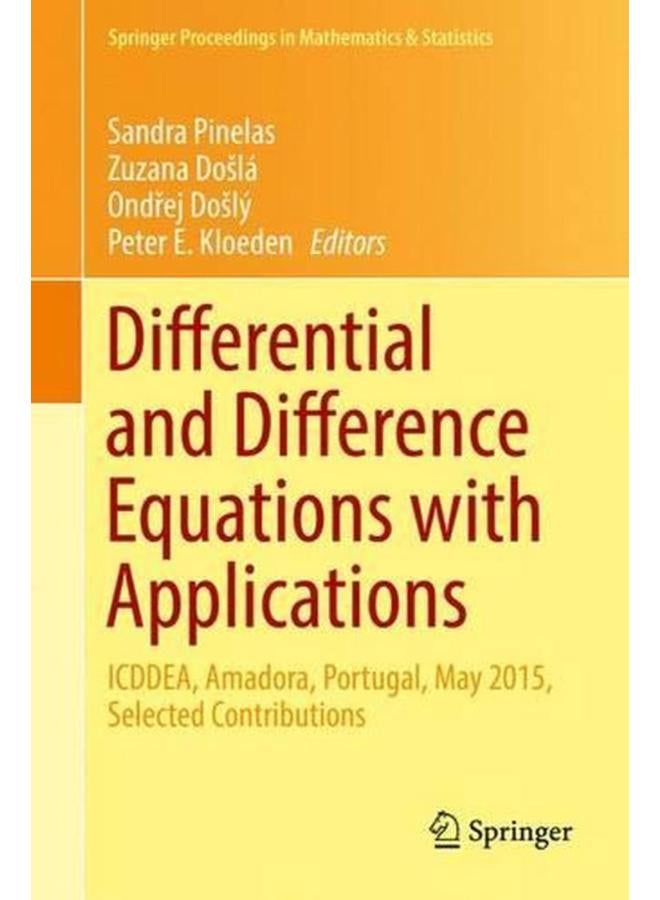 Differential and Difference Equations with Applications  ICDDEA  Amadora  Portugal  May 2015  Selected Contributions 