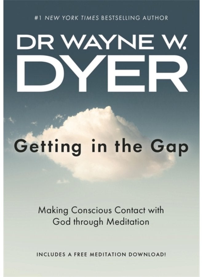 Getting in the Gap Making Conscious Contact with God through Meditation - Paperback