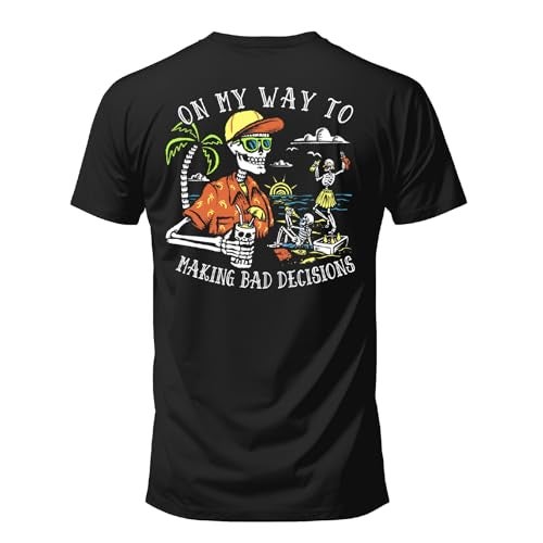 Salty Bones On My Way to Making Bad Decisions T-Shirt, 100% Ringspun Cotton, Classic Fit,Printed in USA (US, Alpha, Large, Regular, Regular, Black) - Image 1
