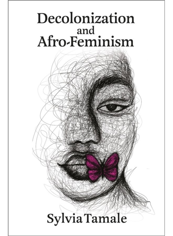 Decolonizing and Reconstructing Africa An Afro Feminist Legal Critique - Paperback