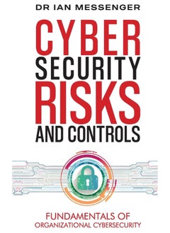 Cybersecurity Risks and Controls: Fundamentals of Organizational Cybersecurity  - Image 2