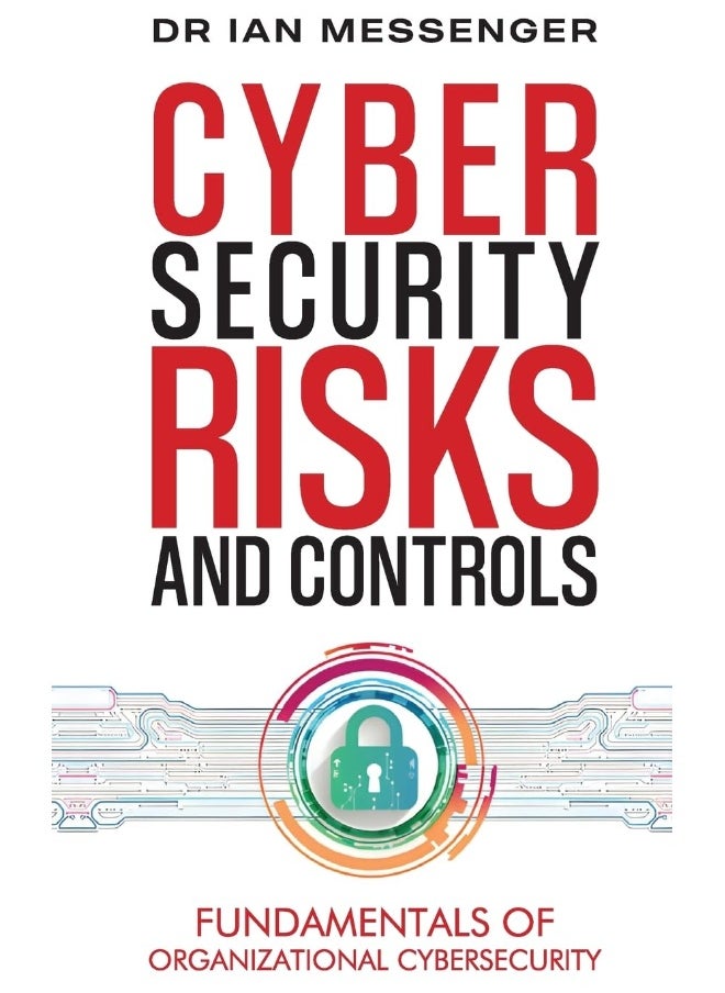 null - Cybersecurity Risks and Controls: Fundamentals of Organizational Cybersecurity - Image 1