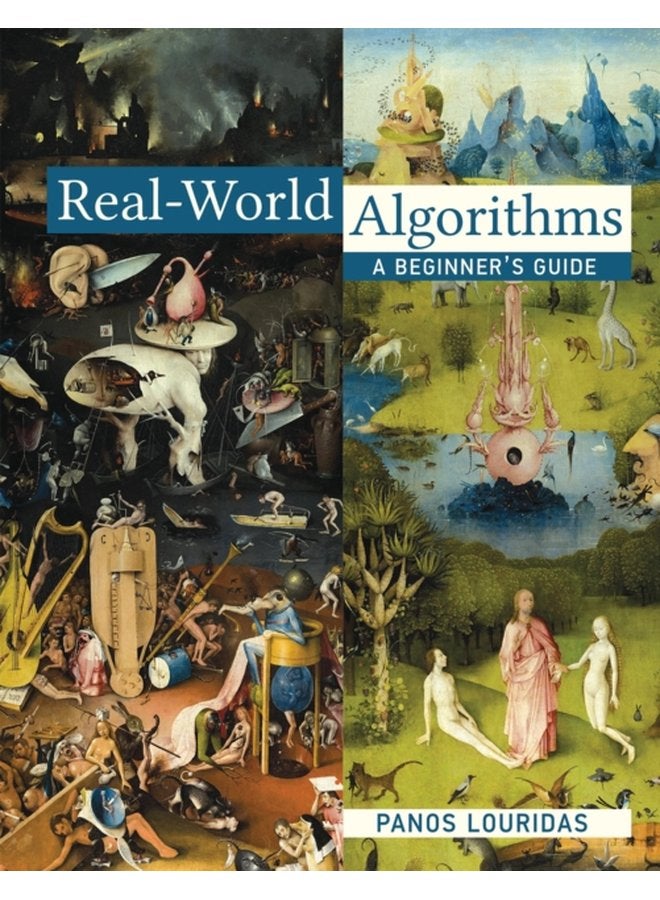 Real World Algorithms A Beginner s Guide - Hardback