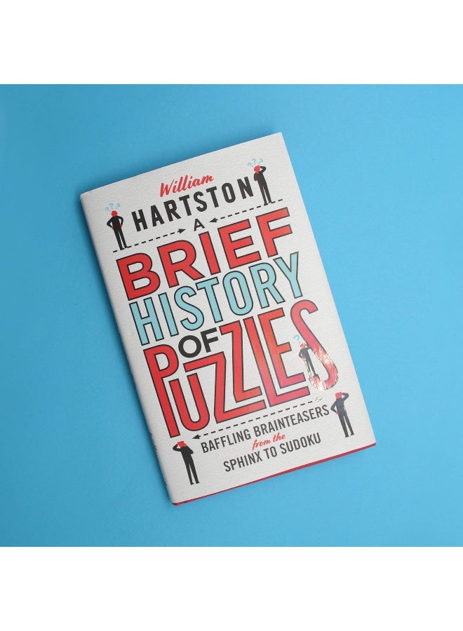 A Brief History of Puzzles: 120 of the World's Most Baffling Brainteasers from the Sphinx to Sudoku  - Image 2
