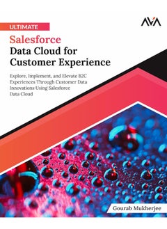 Orange Education Pvt Ltd Ultimate Salesforce Data Cloud for Customer Experience  - Image 3