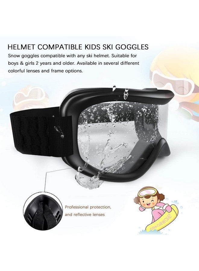 Kids Ski Goggles Helmet Compatible Snow Goggles For Baby &Toddler With 100% Uv Protection Age 0 4 (Black/Clear)