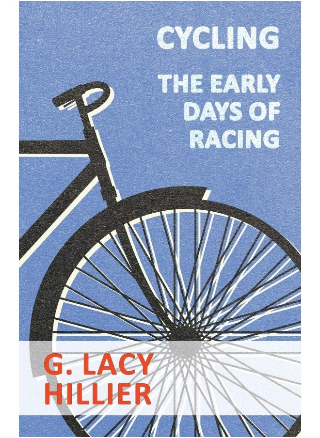 Cycling - The Early Days Of Racing 