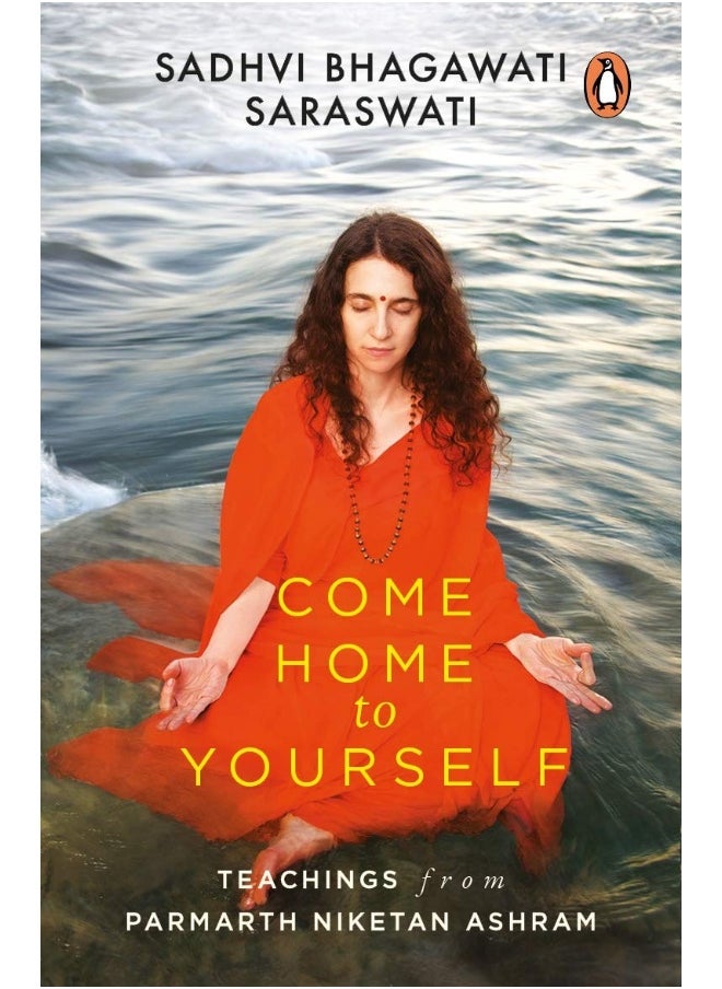 Come Home To Yourself: Teachings From Parmarth Niketan Ashram [Paperback] - pzsku/ZD8D843CA928FB4EDD9C5Z/45/_/1738231130/4fb98d58-4caf-4b73-ae6b-6d8cb05df941