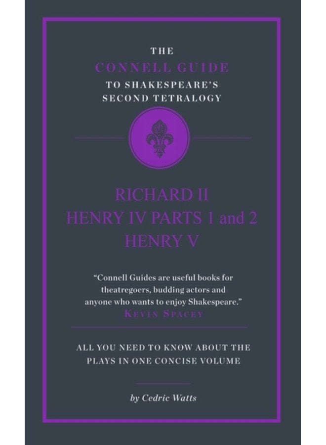 The Connell Guide to Shakespeare s Second Tetralogy - Paperback