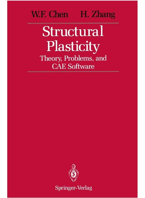 Structural Plasticity: Theory, Problems, and CAE Software