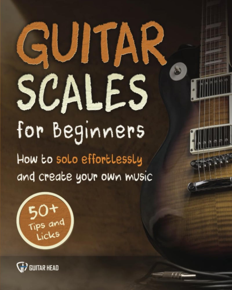 independently published Guitar Scales for Beginners: How to Solo Effortlessly and Create Your Own Music Even If You Don't Know What A Scale Is: Secrets to Your Very First Scale (Guitar Scales Mastery) - Image 1